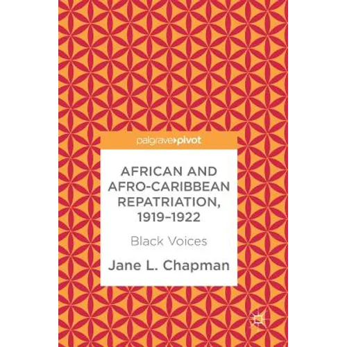 African and Afro-Caribbean Repatriation, 1919-1922: Black Voices