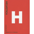 Helvetica: Homage to a Typeface
