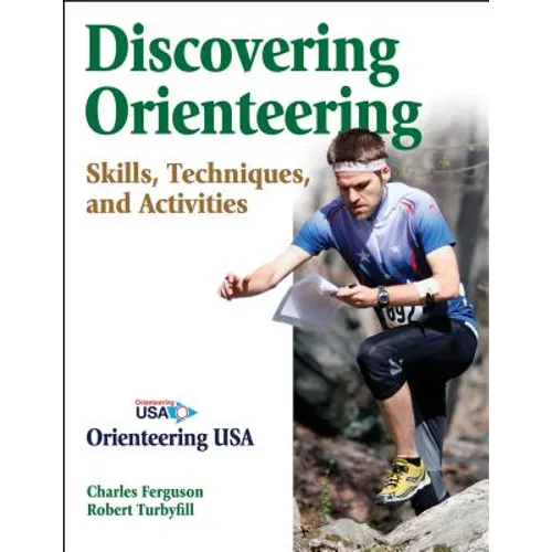 Discovering Orienteering: Skills, Techniques, and Activities