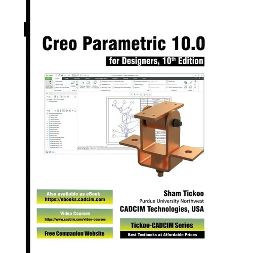 Creo Parametric 10.0 for Designers, 10th Edition
