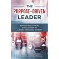 The Purpose-Driven Leader