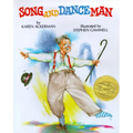 Song and Dance Man: (Caldecott Medal Winner)