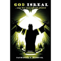 God Isreal and We Are Living Proof