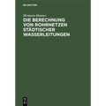 Die Berechnung Von Rohrnetzen Städtischer Wasserleitungen