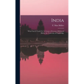 India: What Can It Teach Us? A Course of Lectures Delivered Before the University of Cambridge
