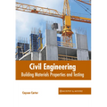 Civil Engineering: Building Materials Properties and Testing