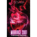 Marriage 2001 A Bruised Odyssey