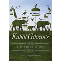 Kahlil Gibran's Little Book of Life