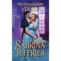 Who Wants to Marry a Duke: A Delightful Historical Regency Romance Book
