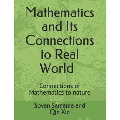 Mathematics and Its connections to Real World: Connections of Mathematics to nature