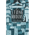 The Stone Maidens
