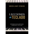 Lecciones de Teclado: Métodos Avanzados Para Dominar El Teclado