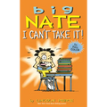 Big Nate: I Can't Take It!