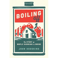 Boiling Off: Maple Sugaring in Maine