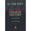Rewriting Chinese History