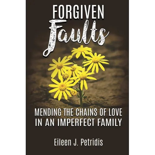 Forgiven Faults