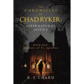 The CHRONICLES of CHAD RYKER: SUPERNATURAL JUSTICE: BOOK ONE: Shadows of St. Ignatius