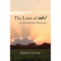 The Laws of ah!: and Our Boundless Mindscapes