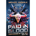 Paid in Blood: Watchdogs of the Veil Book 1