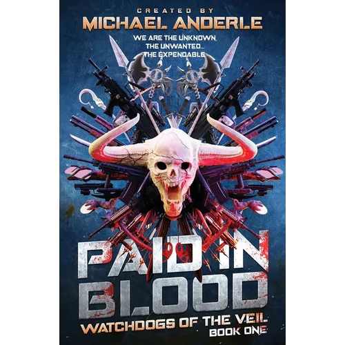 Paid in Blood: Watchdogs of the Veil Book 1