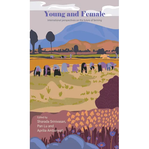 Young and Female: International Perspectives on the Future of Farming - Paperback