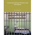 Correction Systems Practice and Procedures