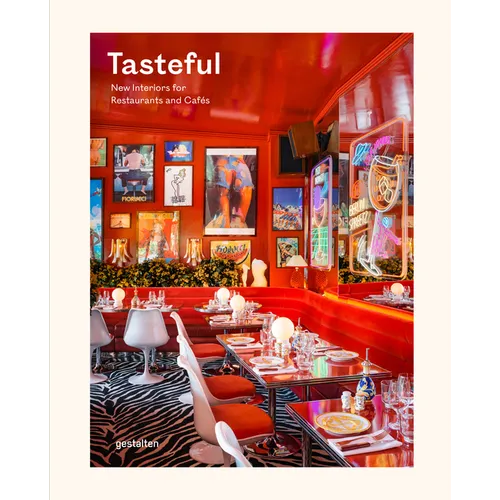Tasteful: New Interiors for Restaurants and Cafés