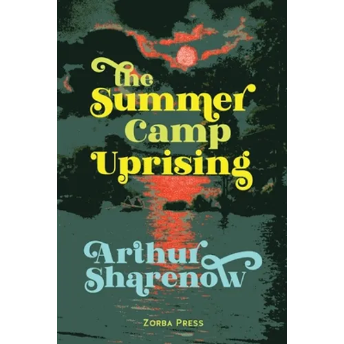 The Summer Camp Uprising
