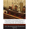 Field Evaluation of Screening Techniques for Polycyclic Aromatic Hydrocarbons, 2,4-Diphenoxyacetic Acid, and Pentachlorophenol in Air, House Dust, Soi