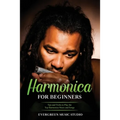 Harmonica for Beginners: Tips and Tricks to Play the Top Harmonica Music and Songs