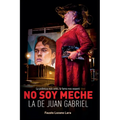 No soy Meche la de Juan Gabriel