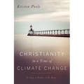Christianity in a Time of Climate Change: To Give a Future with Hope