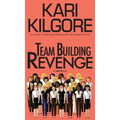 Team Building Revenge