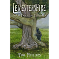 Leicestershire Folk Tales for Children
