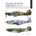 Allied Fighter Aircraft 1939-45: American, British, French, Soviet, Dutch, Polish