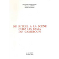 Du Rituel a la Scene Chez Les Bassa Du Cameroun