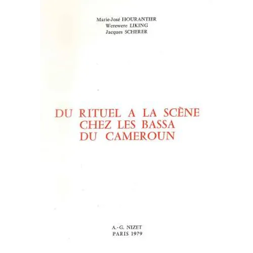 Du Rituel a la Scene Chez Les Bassa Du Cameroun