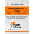 Objectif thèse niveau 1: Poussin pressé Un guide complet mais simple et percutant pour mener votre mémoire académique de A à Z (M1, M2, thèse d'exerci
