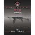 Practical Guide to the Operational Use of the PPS-43 Submachine Gun