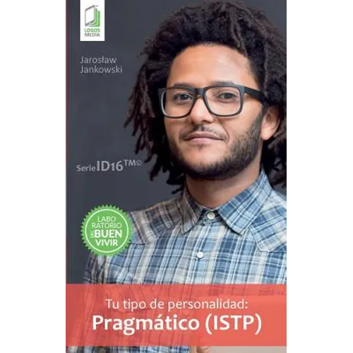 Tu tipo de personalidad - Pragmático (ISTP)