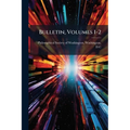 Bulletin, Volumes 1-2