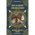 Cross the Borders from Broken Hearts