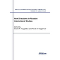 New Directions in Russian International Studies.
