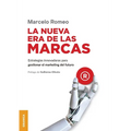 La Nueva era de las marcas: Estrategias innovadoras para gestionar el marketing del futuro