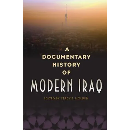 Documentary History of Modern Iraq