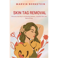 Skin Tag Removal: Discover the Key to Achieving Radiant, Youthful Skin the Natural Way