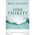 Come Thirsty Participant's Guide