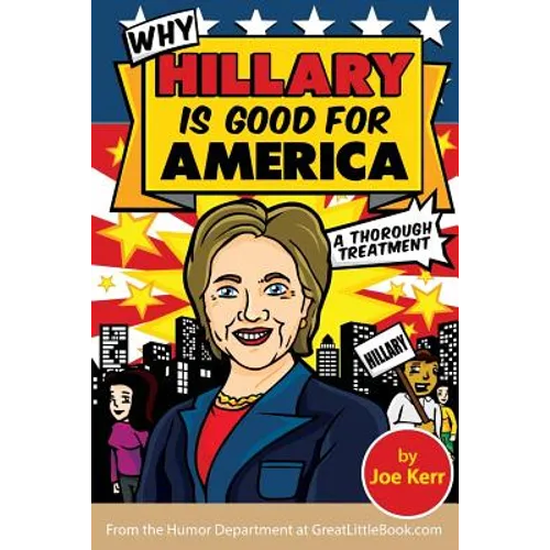 Why Hillary Is Good for America