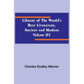 Library of the World's Best Literature, Ancient and Modern Volume 01