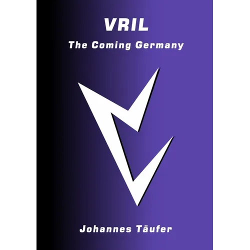 Vril: The Coming Germany